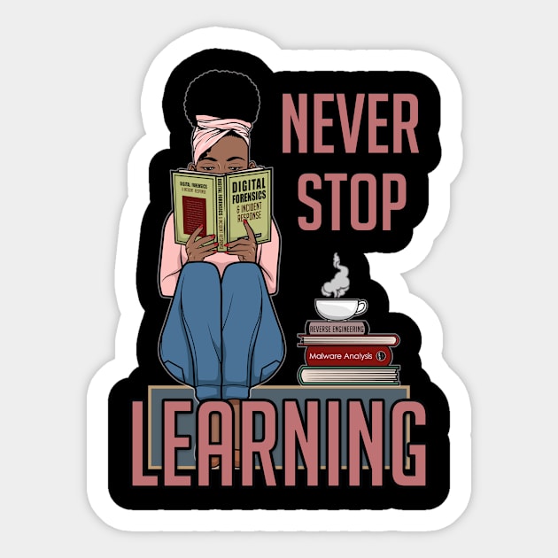 Never Stop Learning Sticker by DFIR Diva